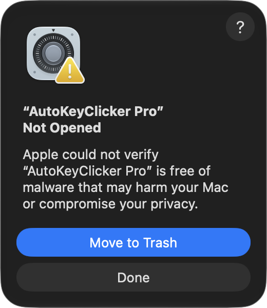 macOS warning: AutoKeyClicker Pro Not Opened, with Move to Trash and Done buttons